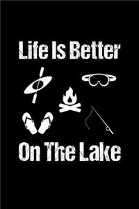 Life is Better On The Lake