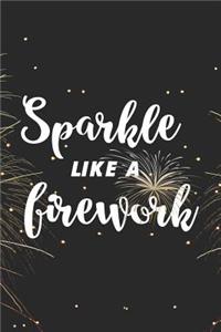 Sparkle Like A Firework