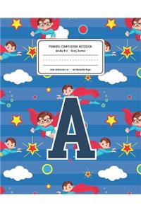Primary Composition Notebook Grades K-2 Story Journal A