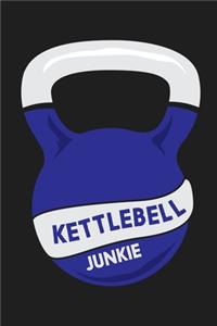 Workout Fitness Exercise Gym Kettlebell Junkie