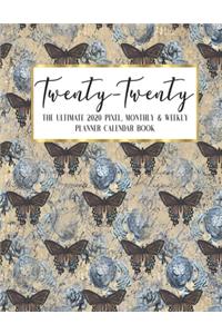 Twenty - Twenty The Ultimate 2020 Pixel Monthly & Weekly Planner Calendar Book