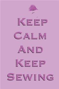 Keep Calm and Keep Sewing