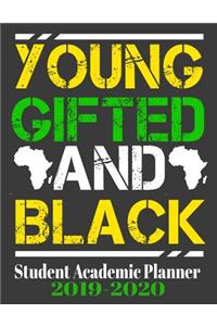 Young Gifted And Black Student Academic Planner 2019-2020