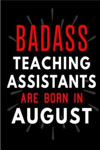 Badass Teaching Assistants Are Born In August