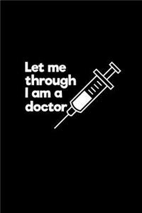 Let me through, I'm a Doctor