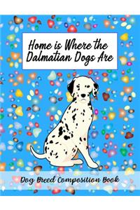 Home Is Where The Dalmatian Dogs Are