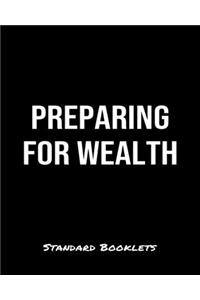 Preparing For Wealth