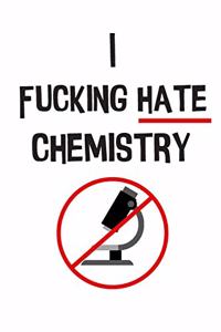 The I Fucking Hate Chemistry Lab Notebook