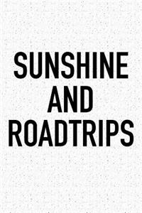 Sunshine and Roadtrips