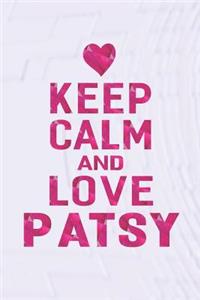 Keep Calm and Love Patsy