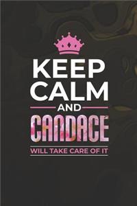 Keep Calm and Candace Will Take Care of It