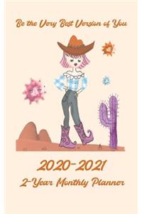 2020-2021 2-Year Monthly Planner Be the Very Best Version of You 5x8