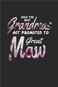 Only the Best Grandmas Get Promoted to Great Maw