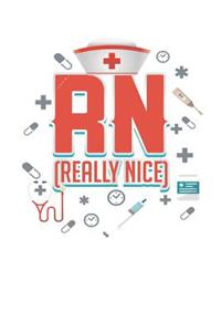 RN Really Nice Registered Nurse