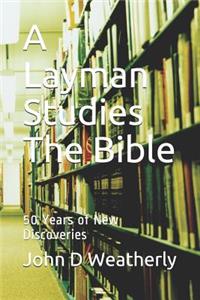 Layman Studies The Bible