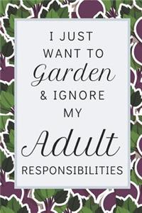 I Just Want To Garden...