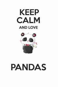 Keep Calm and Love Pandas