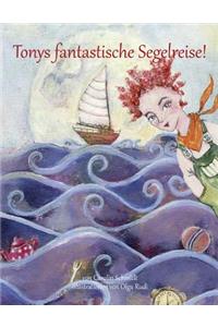 Tonys fantastische Segelreise
