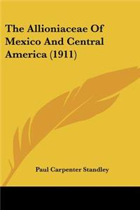 Allioniaceae Of Mexico And Central America (1911)