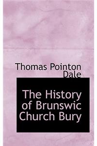 The History of Brunswic Church Bury
