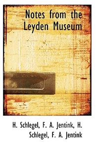 Notes from the Leyden Museum