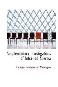 Supplementary Investigations of Infra-Red Spectra