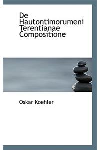 de Hautontimorumeni Terentianae Compositione