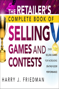 Retailer's Complete Book of Selling Games and Contests
