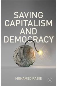 Saving Capitalism and Democracy