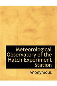 Meteorological Observatory of the Hatch Experiment Station