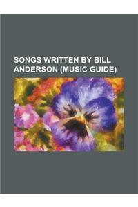 Songs Written by Bill Anderson