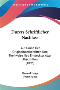 Durers Schriftlicher Nachlass