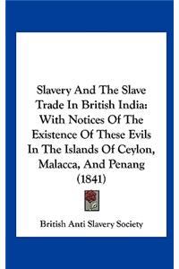 Slavery and the Slave Trade in British India