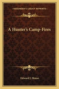 A Hunter's Camp-Fires