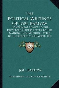 Political Writings of Joel Barlow the Political Writings of Joel Barlow