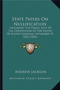 State Papers on Nullification