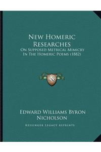 New Homeric Researches