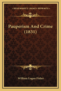 Pauperism and Crime (1831)