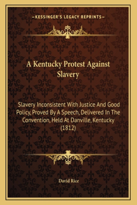 A Kentucky Protest Against Slavery