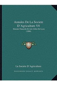 Annales De La Societe D'Agriculture V8