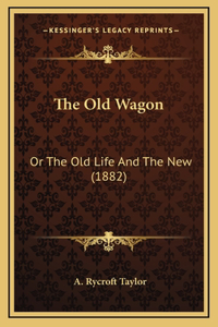 The Old Wagon