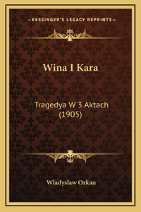Wina I Kara