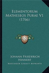 Elementorum Matheseos Purae V1 (1766)