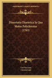 Dissertatio Diaetetica In Qua Motus Polychrestus (1763)
