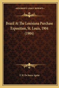 Brazil At The Louisiana Purchase Exposition, St. Louis, 1904 (1904)