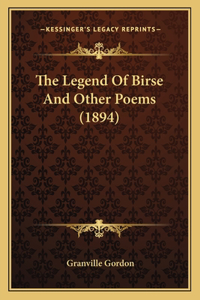 Legend Of Birse And Other Poems (1894)