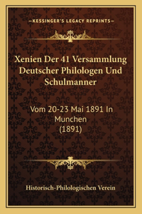 Xenien Der 41 Versammlung Deutscher Philologen Und Schulmanner