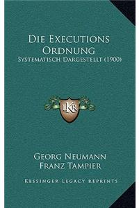 Executions Ordnung