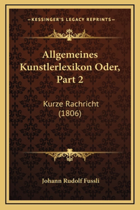 Allgemeines Kunstlerlexikon Oder, Part 2