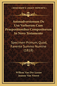 Animadversionum De Usu Verborum Cum Praepositionibus Compositorum In Novo Testamento